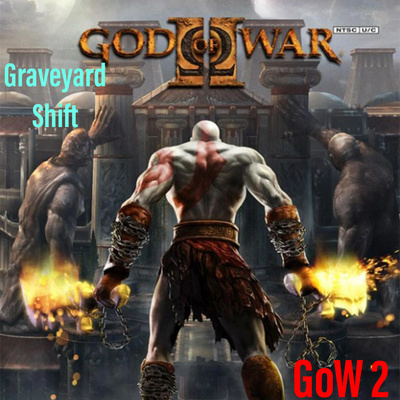 Graveyard Shift: GoW 2