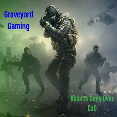 Graveyard Gaming: Xbox vs Sony Over CoD!