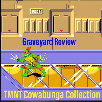 Graveyard Review: TMNT Cowabunga Collection 