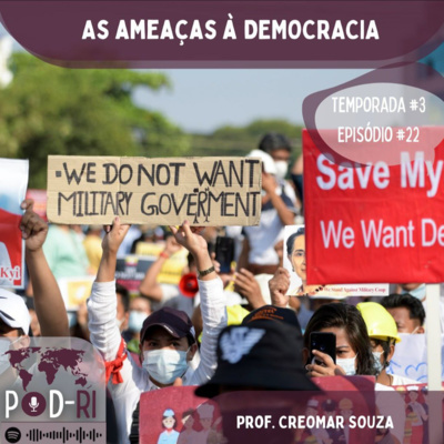 Pod-RI #3.22 - As Ameaças à Democracia com Prof. Creomar de Souza episode artwork