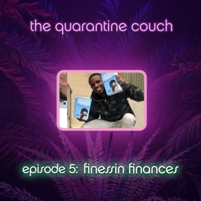 Episode 5: Finessin' Finances with Stefon Walters