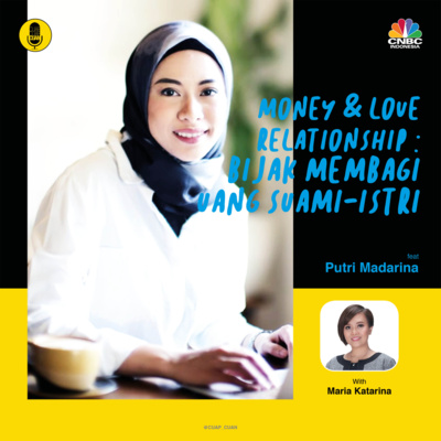 Money & Love Relationship: Bijak Membagi Uang Suami-Istri ft Putri Madarina episode artwork