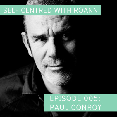 005: Paul Conroy: Face your fears