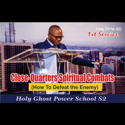 CLOSE-QUARTERS SPIRITUAL COMBATS - HGPS Sn 02 1st Service by Present