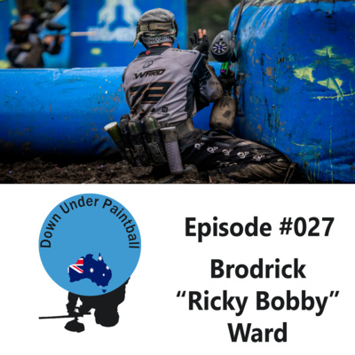 Episode #027 - Brodrick “Ricky Bobby” Ward - Future Classic