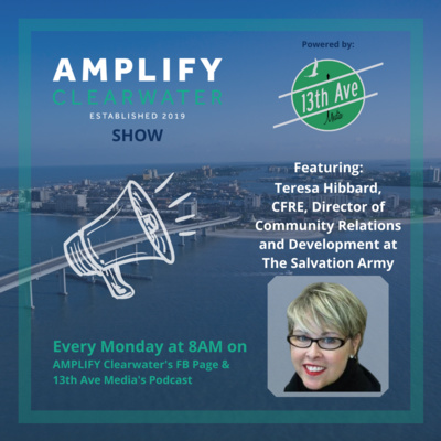 AMPLIFY CLW/13th brings you Teresa Hibbard, CFRE, Director of Community Relations and Development at The Salvation Army USA!