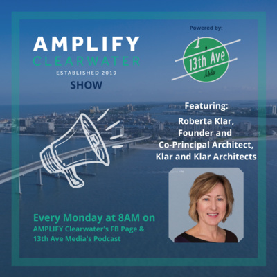 AMPLIFY CLW/13th brings you Roberta Klar, Founder and Co Principal Architect of Klar and Klar Architects, Inc