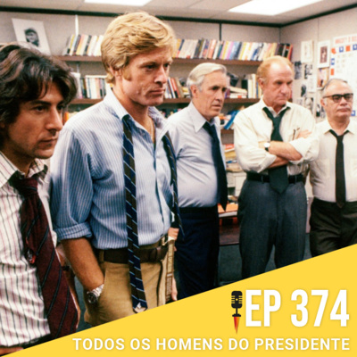 #374 - Todos os Homens do Presidente - Rapidão Cinema