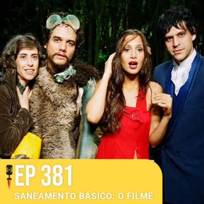 #381 - Saneamento Básico: O Filme - Rapidão Cinema