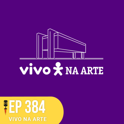 #384 - Vivo na Arte - Rapidão Digital