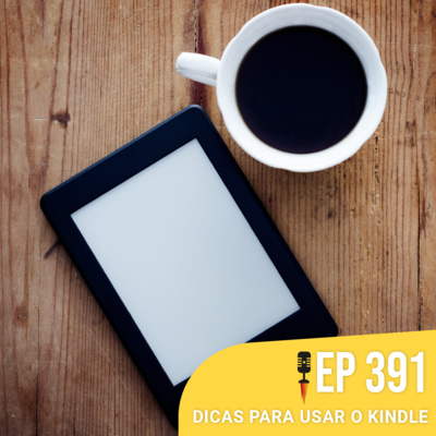 #391 - Dicas para usar o Kindle - Rapidão Digital