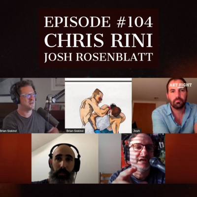 #104 | The Fine Art of Violence | Chris Rini + Josh Rosenblatt