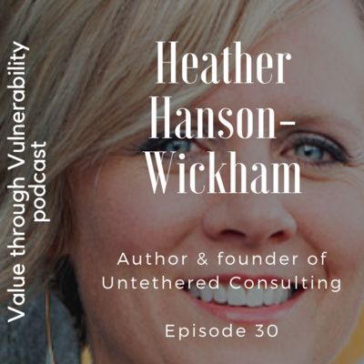 Value through Vulnerability podcast from HEXO Change