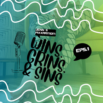 Wins, Grins, & Sins • A podcast on Spotify for Creators