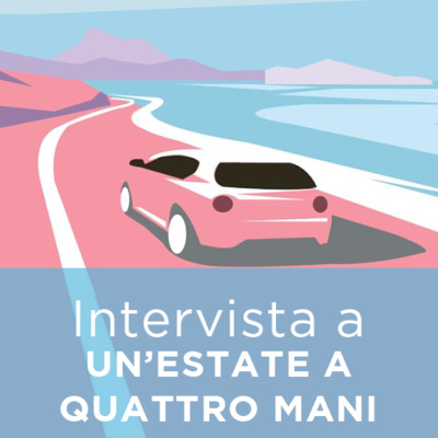 Interivsta x UN'ESTATE A QUATTRO MANI