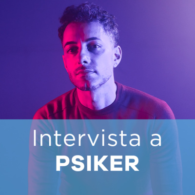 Intervista a PSIKER