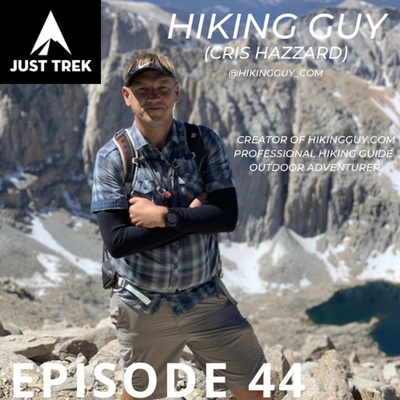 #44 | Creating Hiking Guides Read by Millions, From Elite Bike Racer & Corporate Executive to Professional Hiking Guide, Top SoCal Trails, and Gear Recommendations with HikingGuy (Cris Hazzard)