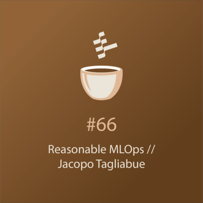 cover of episode Machine Learning at Reasonable Scale // Jacopo Tagliabue // MLOps Coffee Sessions #66