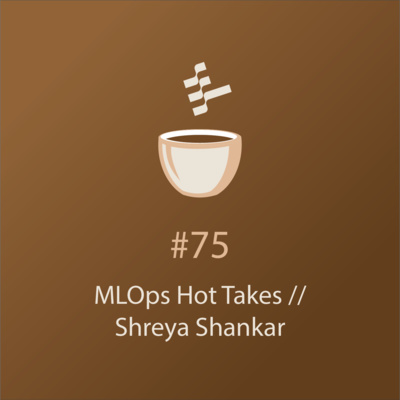 cover of episode Towards Observability for ML Pipelines // Shreya Shankar // MLOps Coffee Sessions #75