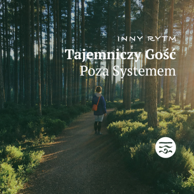 Inny Rytm Ludzie: Tajemniczy gość