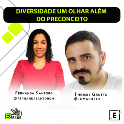 Thomas Grotto #2 - Diversidade um olhar além do preconceito com Thomas Grotto e Fernanda Santoro