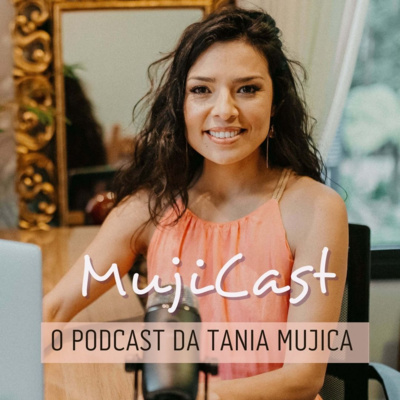 Episódio 2 | Dona Constância e a arte de alcançar metas a longo prazo | MujiCast - O podcast da Tania Mujica