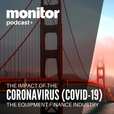 PODCAST: Financing Post COVID-19 Equipment Types & Serving Cross-Border Customers