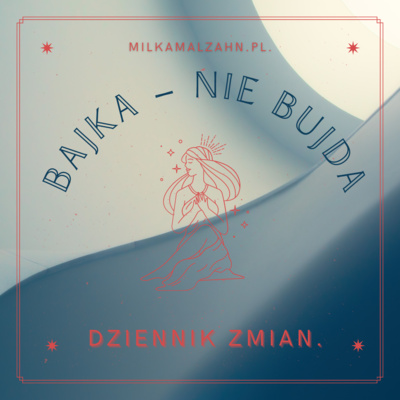 Dziennik Zmian — Miłka O. Malzahn