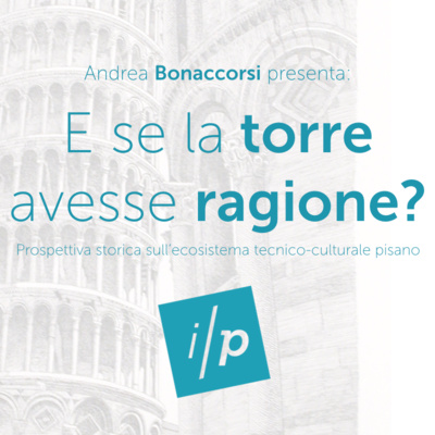 Andrea Bonaccorsi presenta: E se la Torre avesse ragione? pt.1