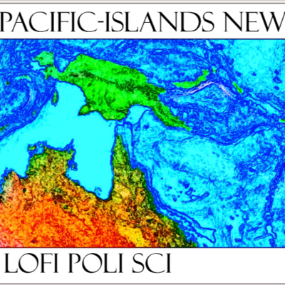 "Pacific-Islands News: Lo-Fi Regional Edition" episode artwork