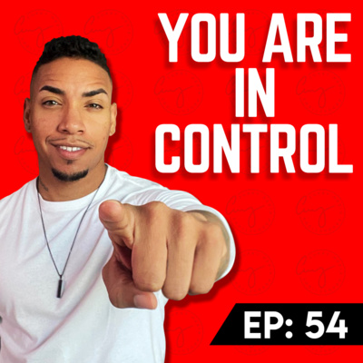 Episode 054: You Are In Control ⌚