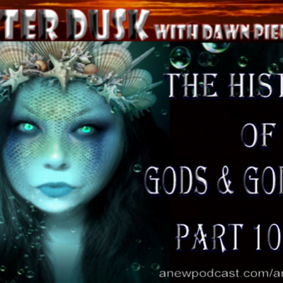 The History of Gods and Goddesses part 10 of 11