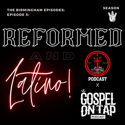 Reformed AND Latino! With Gospel on Tap 