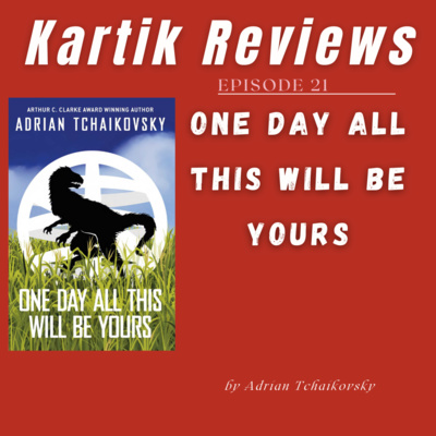 Review of 'One Day All This Will Be Yours' by Adrian Tchaikovsky