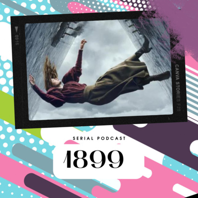 Серіал "1899" від Netflix - творці знаменитої "Пітьми" ("Dark") змогли вигадати не менш загакову історію. episode artwork