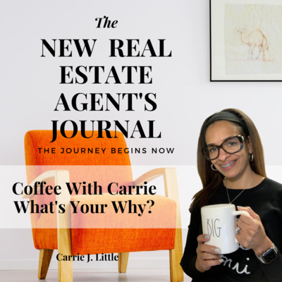 The New Real Estate Agent's Journal - Your Why