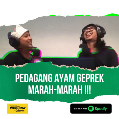 Cerita pedagang ayam geprek dipodkesin? - Special Episode Prambors Podcastar