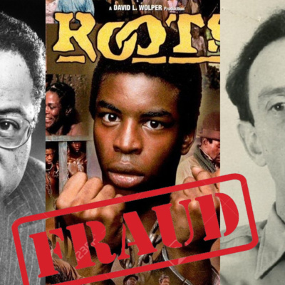 Alex Haley Tricked Us All - Roots Was A Stolen Fictional Story He Took From Harold Courlander! episode artwork