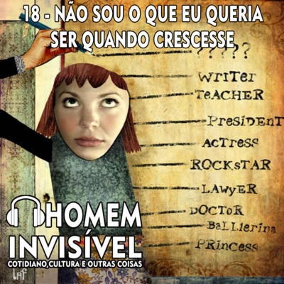 18 - Não sou o que eu queria ser quando crescesse episode artwork