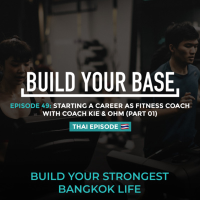 Starting a career as fitness coach with Coach Kie & Ohm (Part 01)