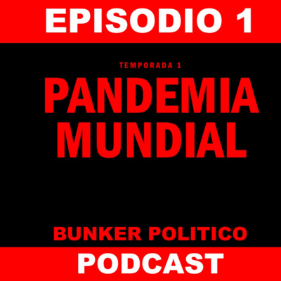 T1E1: Covid ¡Pandemia Mundial! ... ¿Realidad o Ficción? episode artwork
