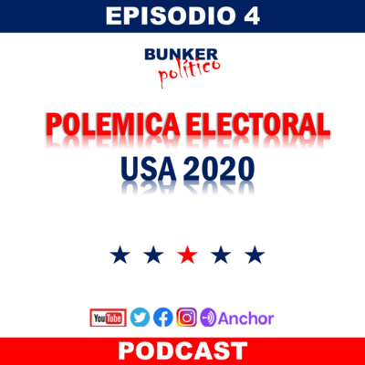 T1E4: POLEMICA ELECTORAL USA 2020 episode artwork