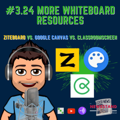 3.24: More Whiteboard Resources: Ziteboard vs Chrome Canvas vs. Classroomscreen