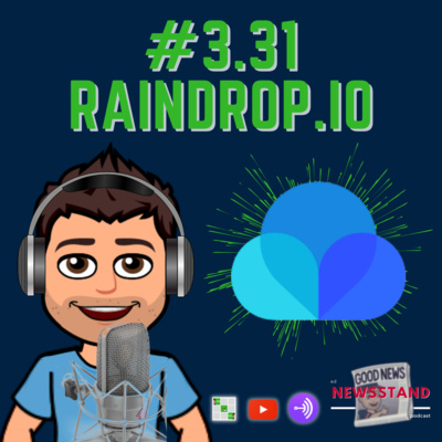 3.31: Raindrop.io