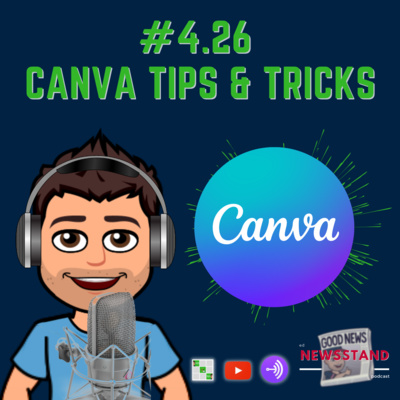 4.26: Canva Tips & Tricks