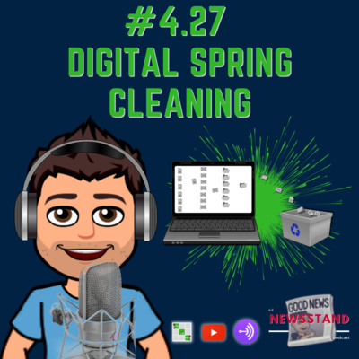 4.27: Digital Spring Cleaning