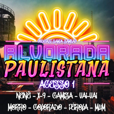 Episódio 121 - Alvorada Paulistana Acesso 1 episode artwork
