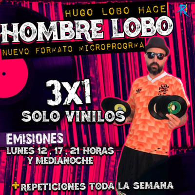 Hombre Lobo con Hugo Lobo 2022 - episodio 4