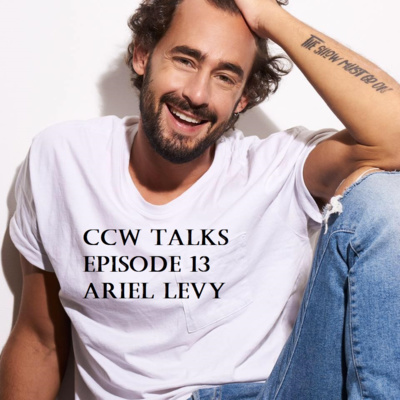 Episode 13 - Chilean Actor and Global Wrestling Superstar Ariel Levy (Part 1)