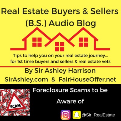 Real Estate Buyers & Sellers Audio Blog by Sir Ashley Harrison